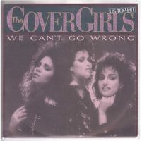 The Cover Girls  --  We Can`t go wrong  Single7
